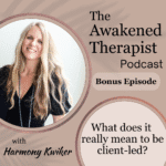 The Awakened Therapist
