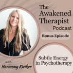 The Awakened Therapist The Awakened Therapist